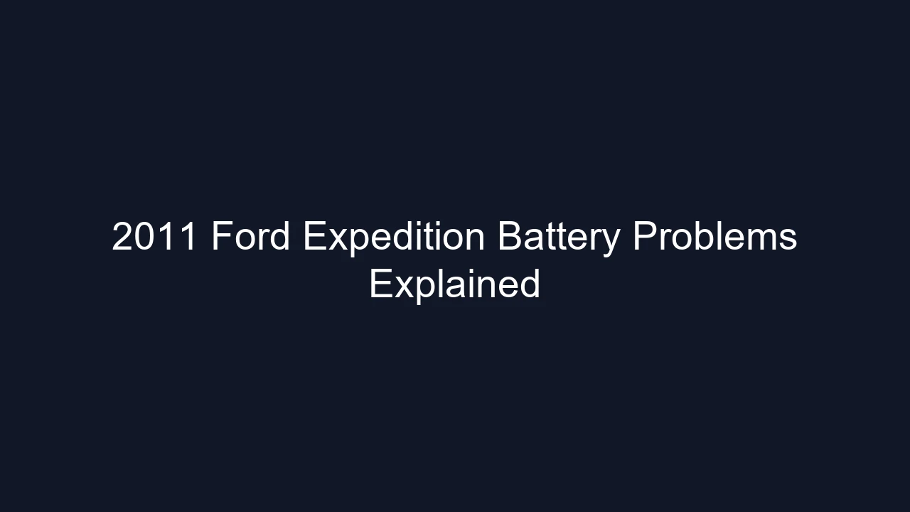 2011 Ford Expedition Battery Problems Explained