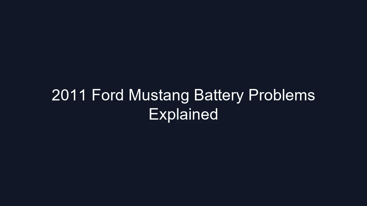 2011 Ford Mustang Battery Problems Explained