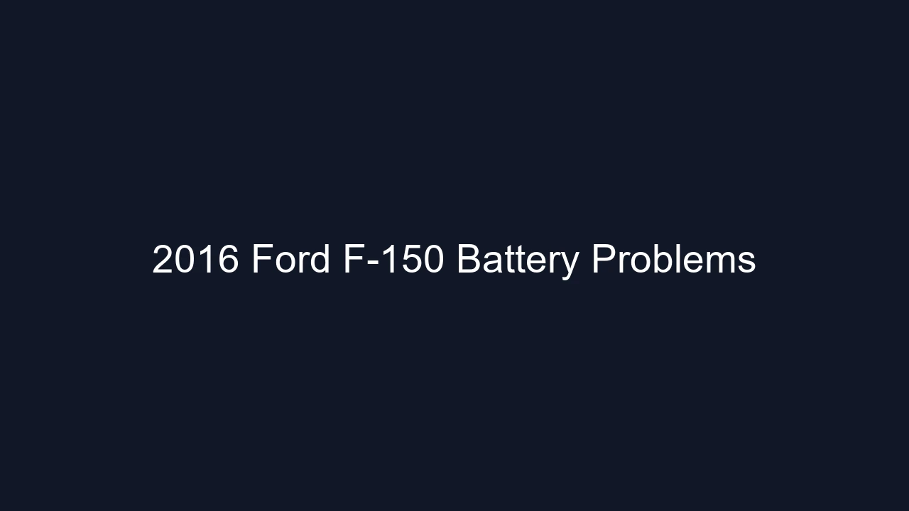 2016 Ford F-150 Battery Problems
