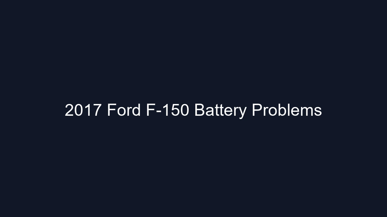 2017 Ford F-150 Battery Problems