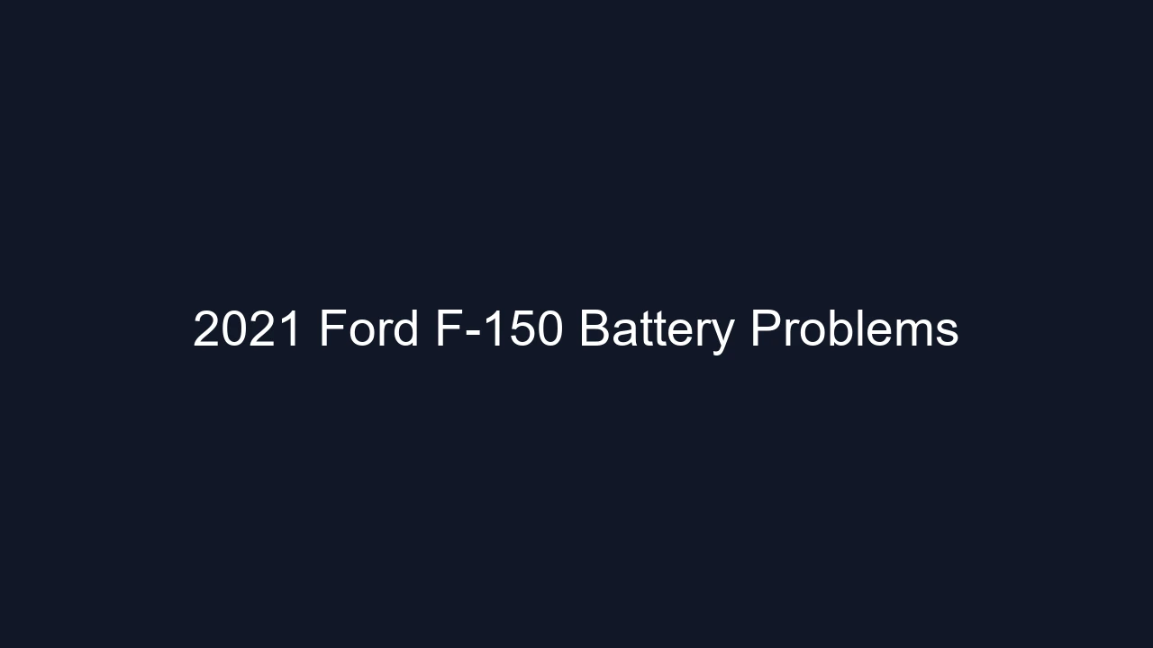 2021 Ford F-150 Battery Problems